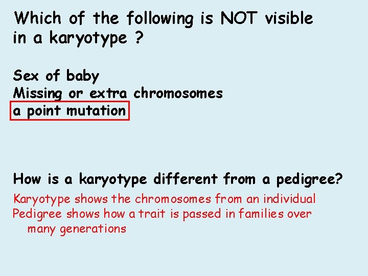Which of the following is NOT visible in a karyotype ? Sex of baby