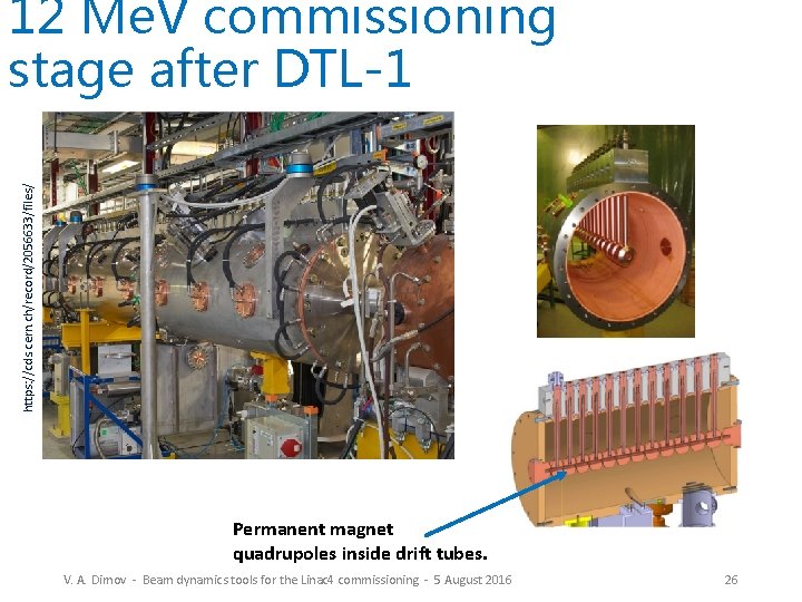 https: //cds. cern. ch/record/2056633/files/ 12 Me. V commissioning stage after DTL-1 Permanent magnet quadrupoles