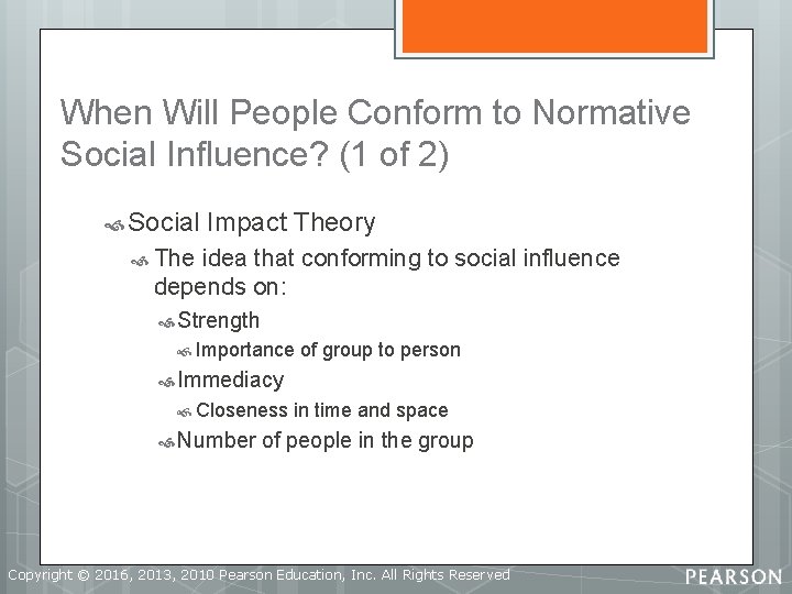 When Will People Conform to Normative Social Influence? (1 of 2) Social Impact Theory