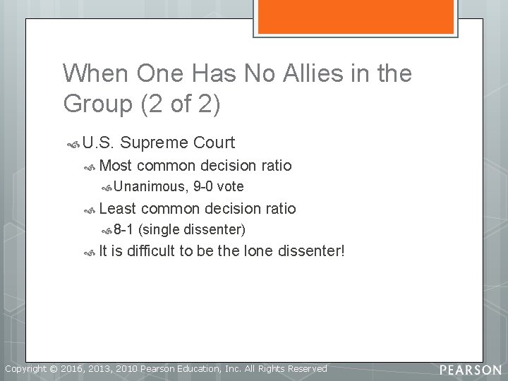 When One Has No Allies in the Group (2 of 2) U. S. Supreme