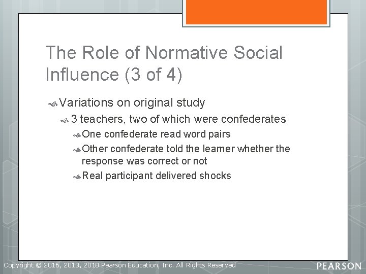 The Role of Normative Social Influence (3 of 4) Variations 3 on original study