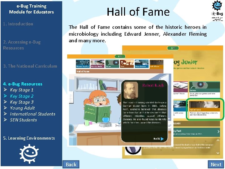 e-Bug Training Module for Educators 1. Introduction 2. Accessing e-Bug Resources Hall of Fame