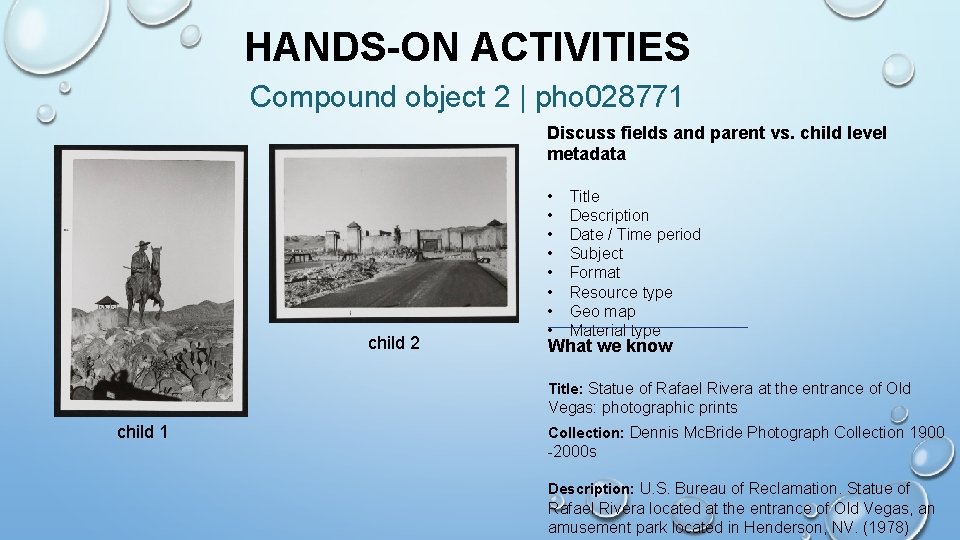 HANDS-ON ACTIVITIES Compound object 2 | pho 028771 Discuss fields and parent vs. child
