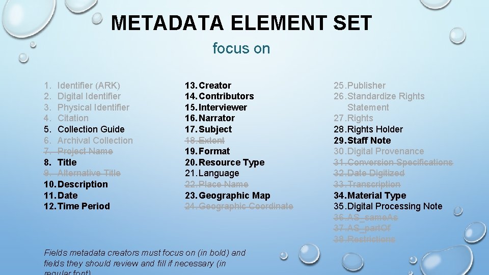 METADATA ELEMENT SET focus on 1. Identifier (ARK) 2. Digital Identifier 3. Physical Identifier