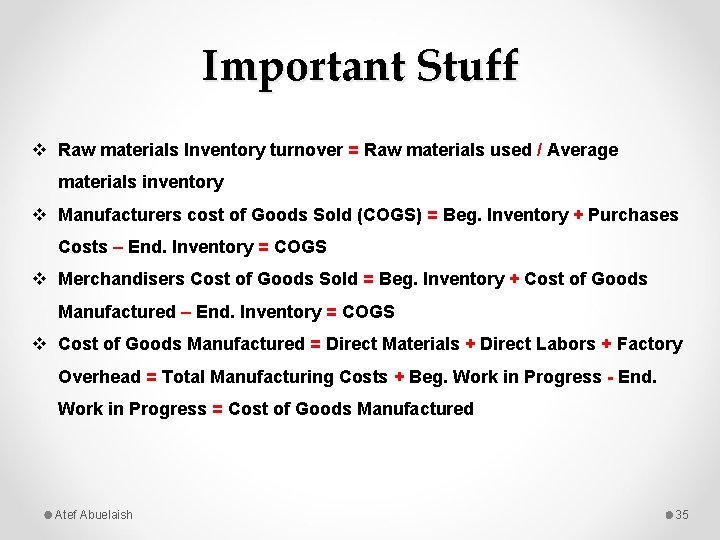 Important Stuff v Raw materials Inventory turnover = Raw materials used / Average materials