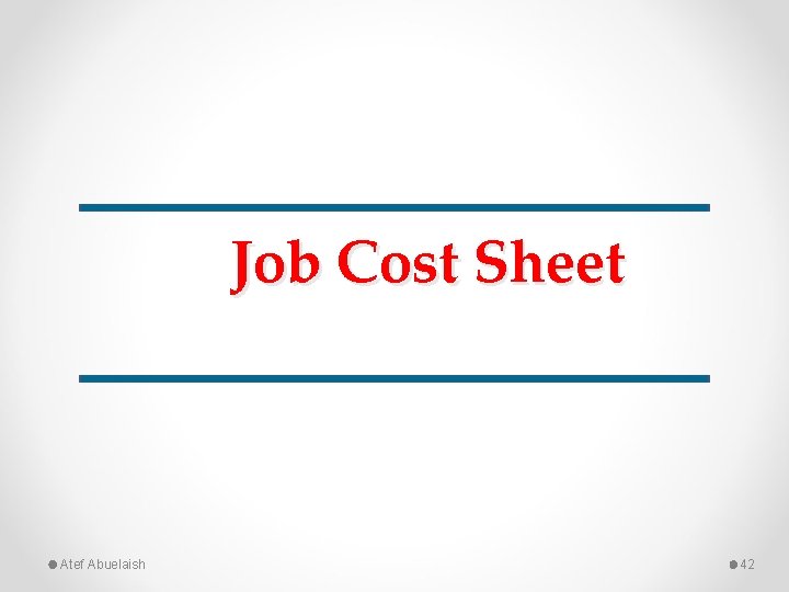 Job Cost Sheet Atef Abuelaish 42 