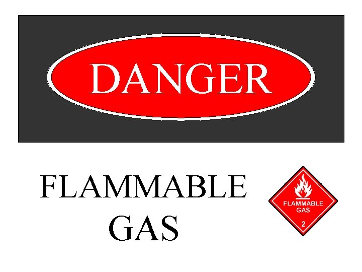 DANGER FLAMMABLE GAS 