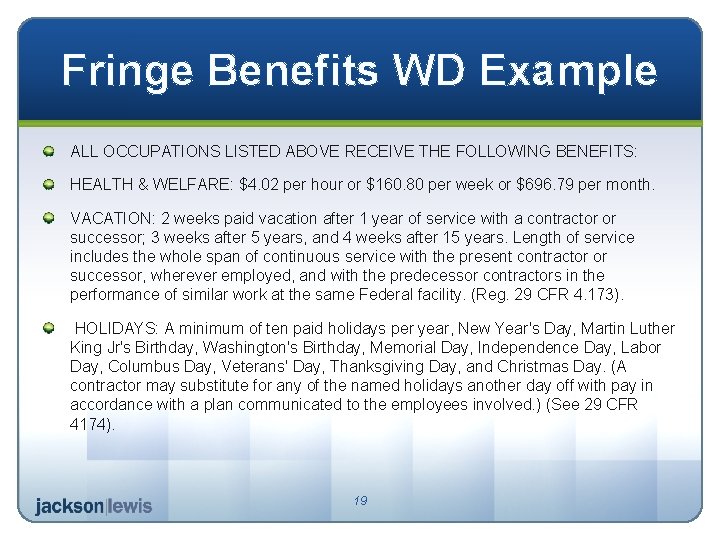 Fringe Benefits WD Example ALL OCCUPATIONS LISTED ABOVE RECEIVE THE FOLLOWING BENEFITS: HEALTH &