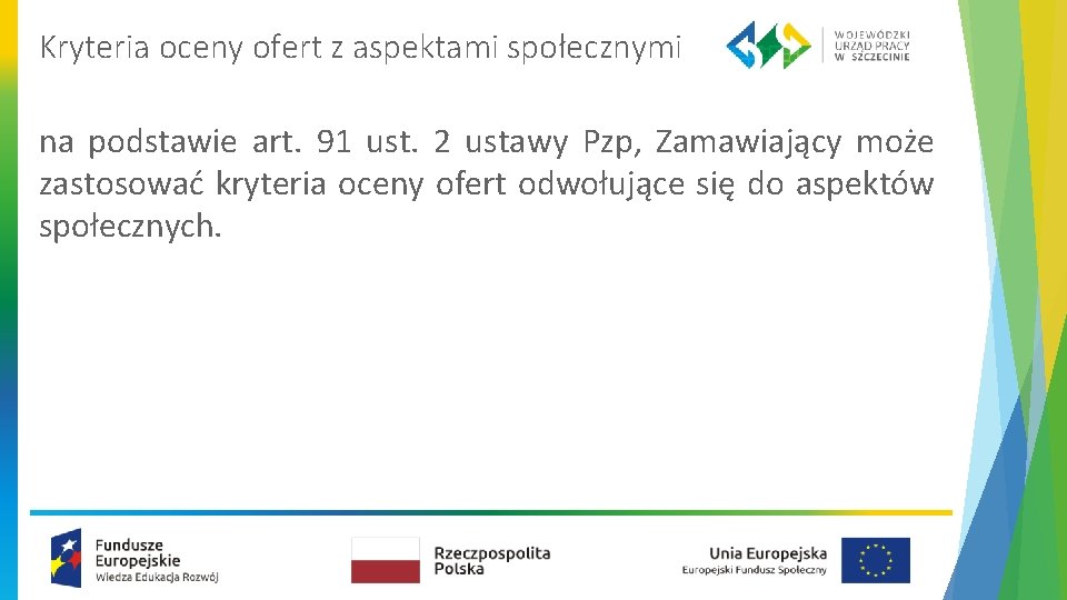 Kryteria oceny ofert z aspektami społecznymi na podstawie art. 91 ust. 2 ustawy Pzp,