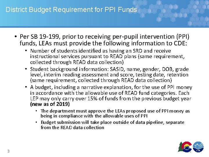 District Budget Requirement for PPI Funds • Per SB 19 -199, prior to receiving