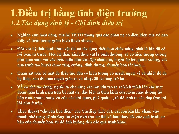 1. Điều trị bằng tĩnh điện trường 1. 2. Tác dụng sinh lý -