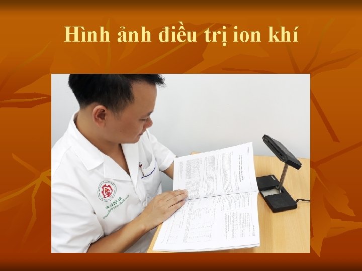 Hình ảnh điều trị ion khí 