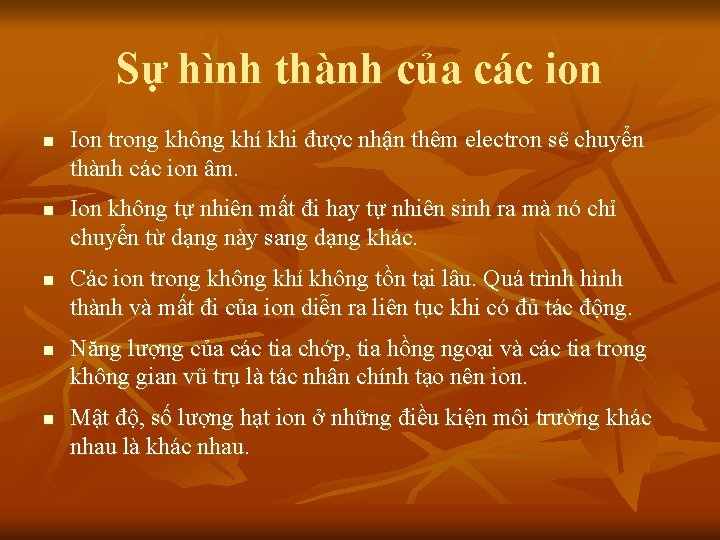 Sự hình thành của các ion n n Ion trong không khí khi được