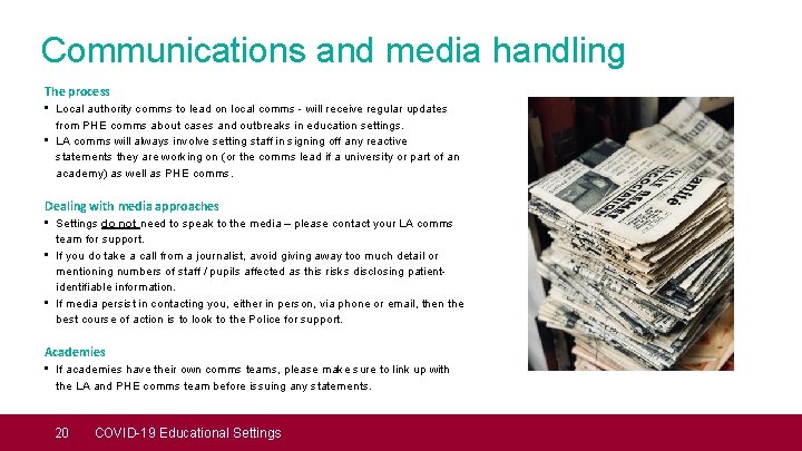 Communications and media handling The process • Local authority comms to lead on local