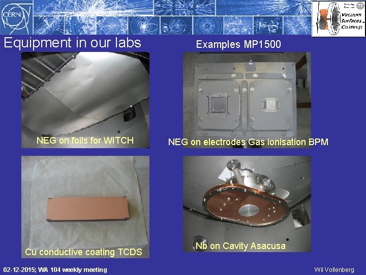 Equipment in our labs NEG on foils for WITCH Cu conductive coating TCDS 02