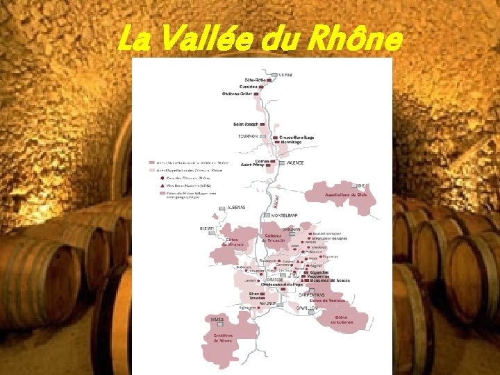 La Vallée du Rhône 