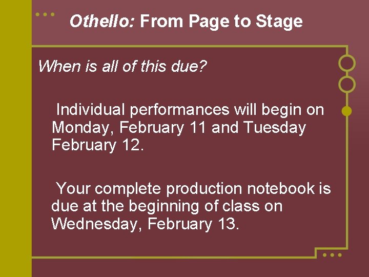 Othello PRODUCTION NOTEBOOK Welcome to your Production Notebook