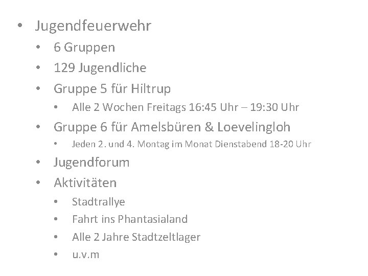  • Jugendfeuerwehr • 6 Gruppen • 129 Jugendliche • Gruppe 5 für Hiltrup