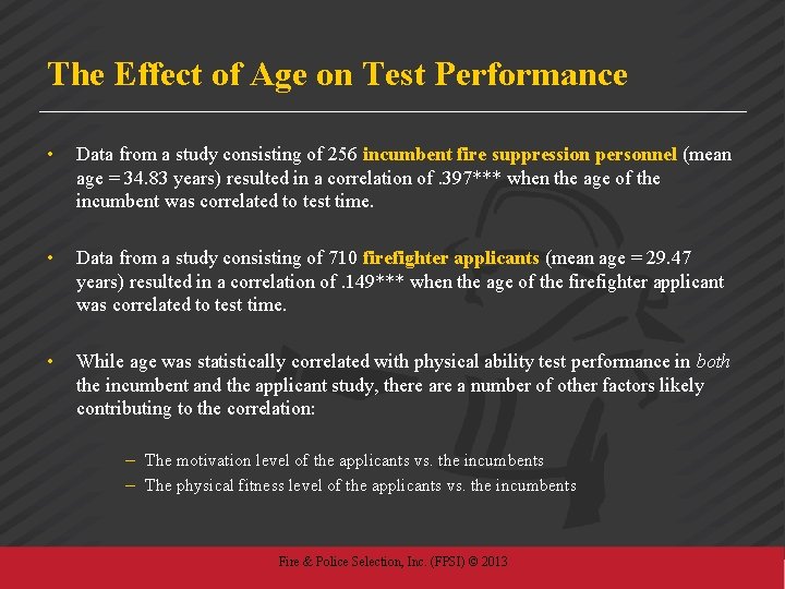 The Effect of Age on Test Performance • Data from a study consisting of