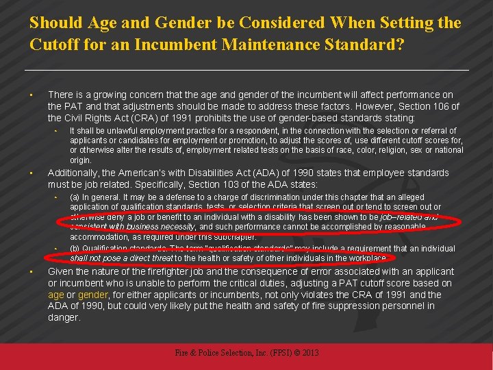 Should Age and Gender be Considered When Setting the Cutoff for an Incumbent Maintenance