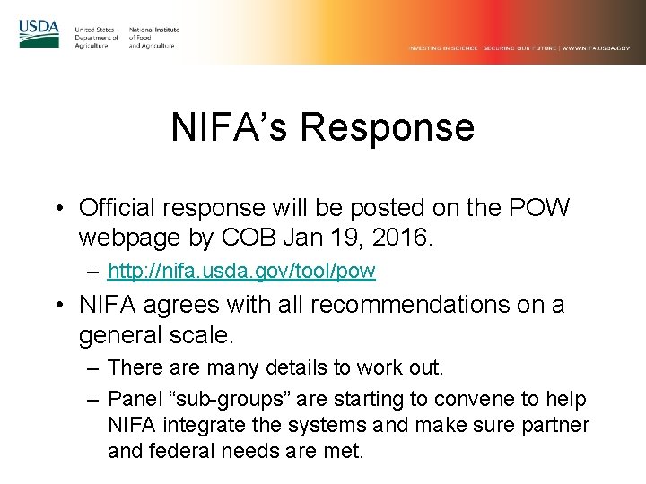 NIFA’s Response • Official response will be posted on the POW webpage by COB