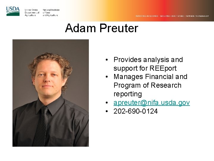 Adam Preuter • Provides analysis and support for REEport • Manages Financial and Program