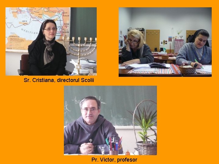 Sr. Cristiana, directorul Scolii Pr. Victor, profesor 