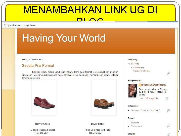 MENAMBAHKAN LINK UG DI BLOG q Login ke Blog Anda. (Simulasi ini menggunakan www.