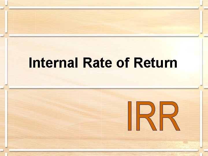 Internal Rate of Return 