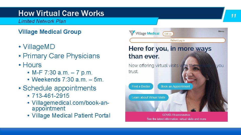 How Virtual Care Works Limited Network Plan Village Medical Group • Village. MD •