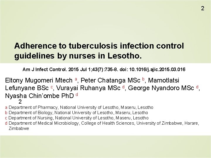 2 Adherence to tuberculosis infection control guidelines by nurses in Lesotho. Am J Infect