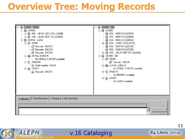 Overview Tree: Moving Records 11 v. 16 Cataloging 