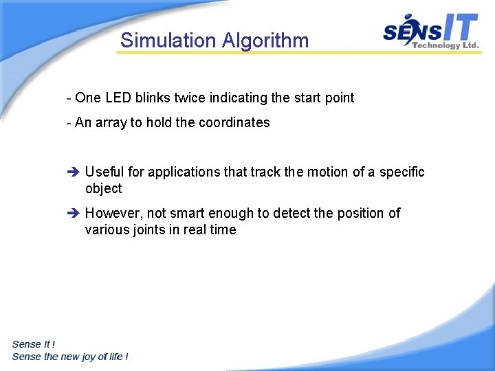 Simulation Algorithm - One LED blinks twice indicating the start point - An array