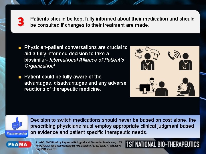 3 Patients should be kept fully informed about their medication and should be consulted