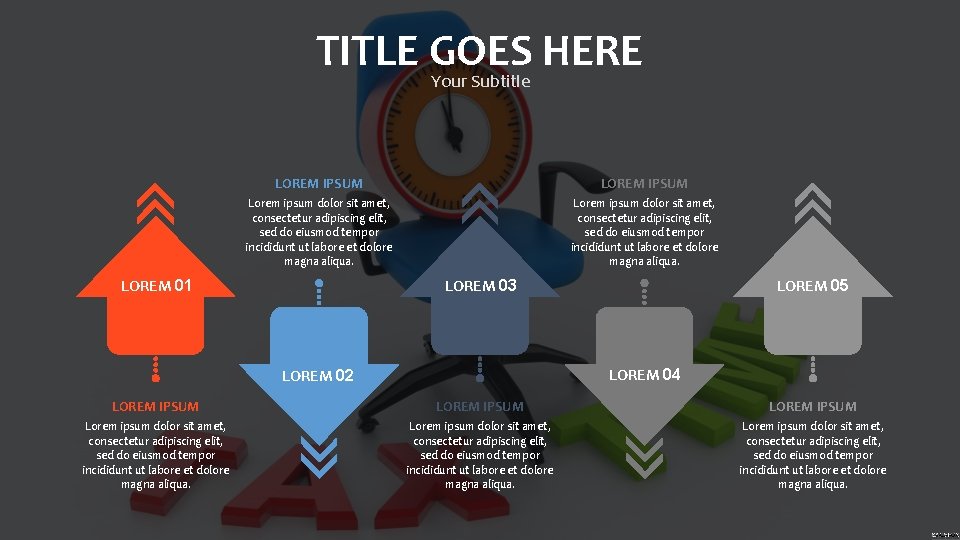 TITLE GOES HERE Your Subtitle LOREM IPSUM Lorem ipsum dolor sit amet, consectetur adipiscing