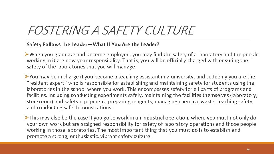 FOSTERING A SAFETY CULTURE Safety Follows the Leader—What If You Are the Leader? ØWhen