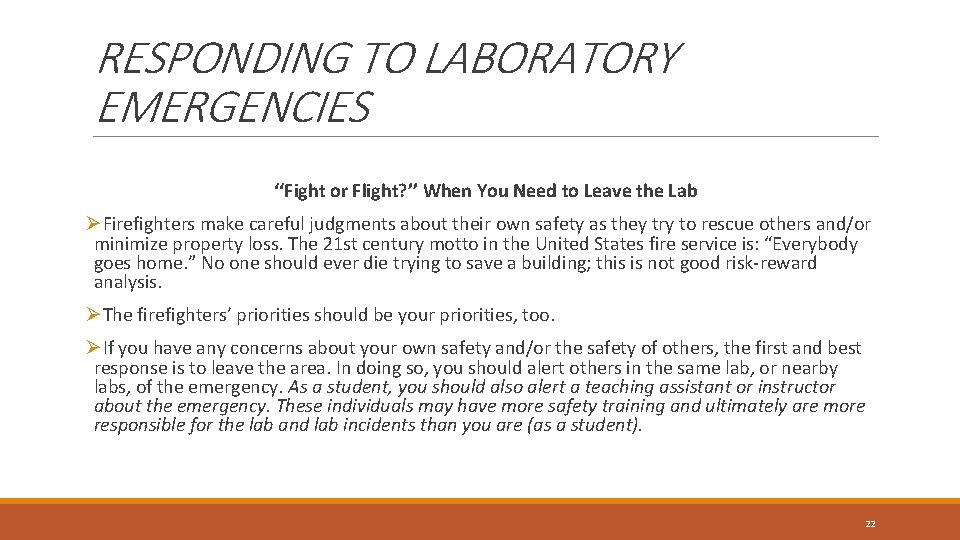 RESPONDING TO LABORATORY EMERGENCIES ‘‘Fight or Flight? ’’ When You Need to Leave the