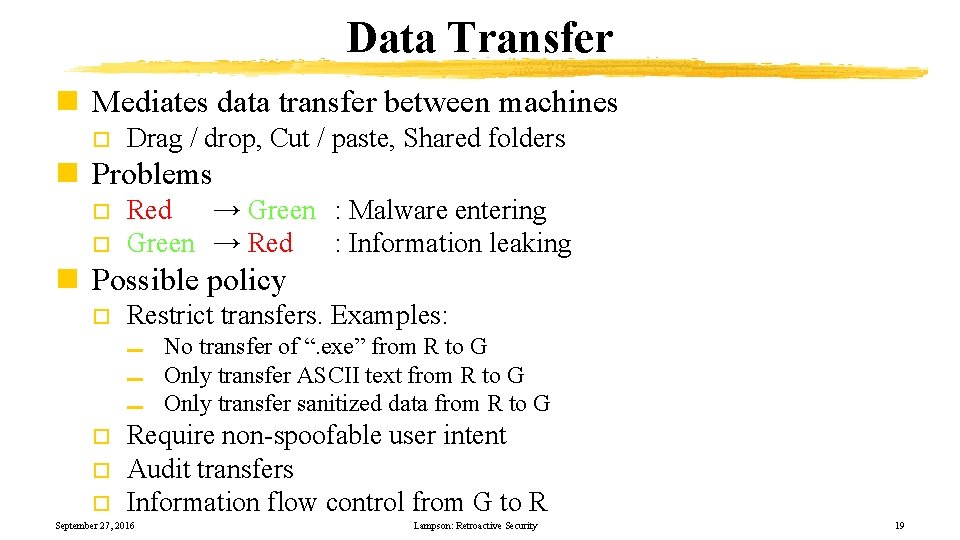 Data Transfer n Mediates data transfer between machines o Drag / drop, Cut /