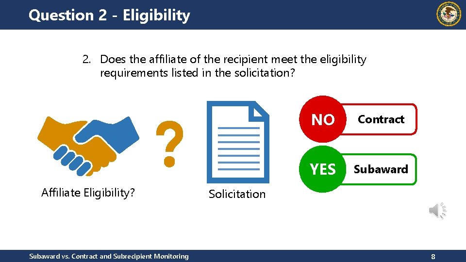 Question 2 - Eligibility 2. Does the affiliate of the recipient meet the eligibility