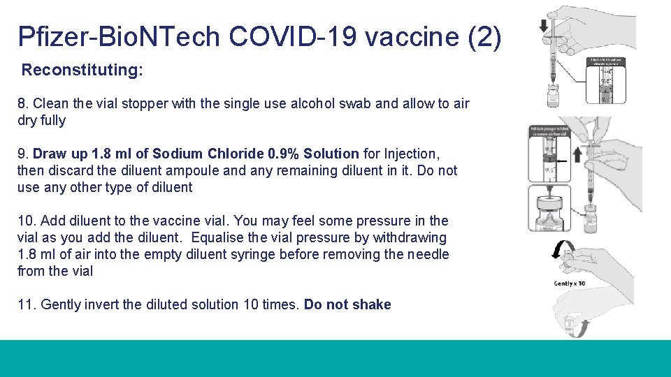 Pfizer-Bio. NTech COVID-19 vaccine (2) Reconstituting: 8. Clean the vial stopper with the single