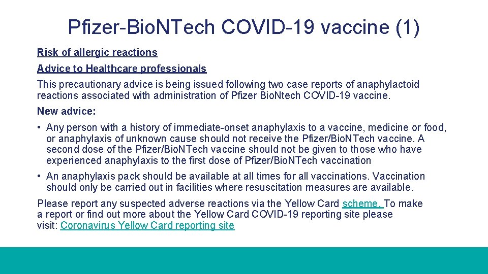 Pfizer-Bio. NTech COVID-19 vaccine (1) Risk of allergic reactions Advice to Healthcare professionals This