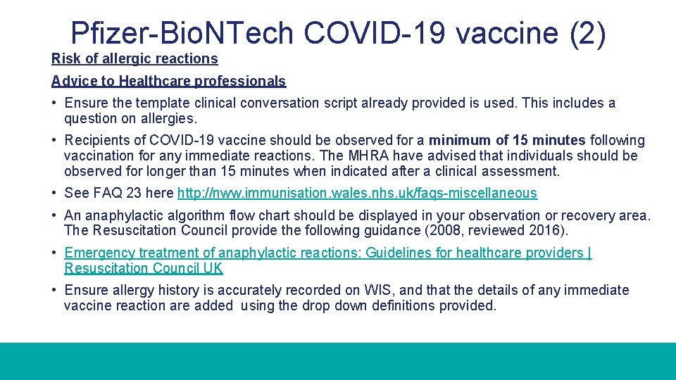 Pfizer-Bio. NTech COVID-19 vaccine (2) Risk of allergic reactions Advice to Healthcare professionals •