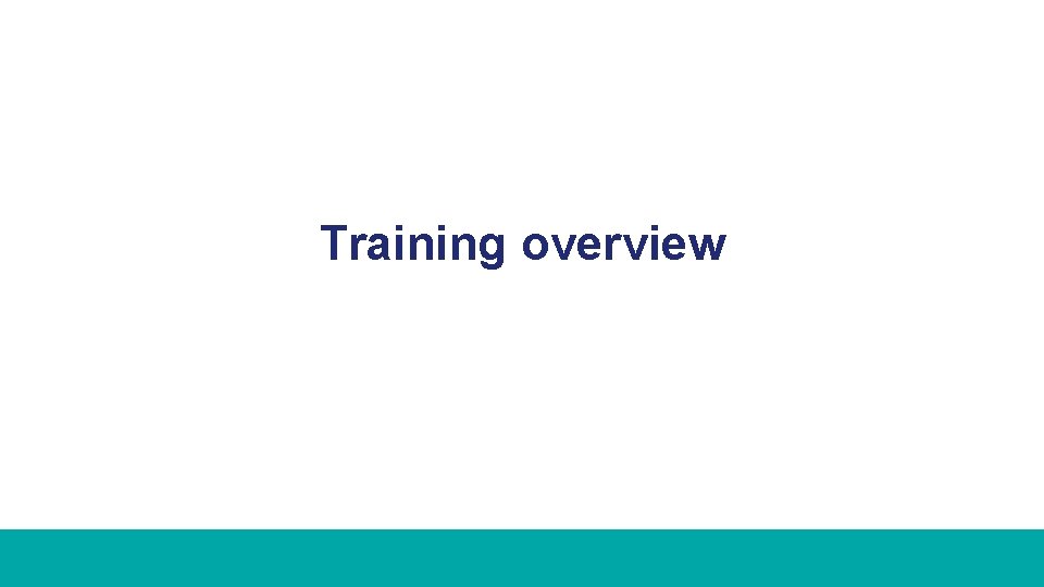 Training overview 