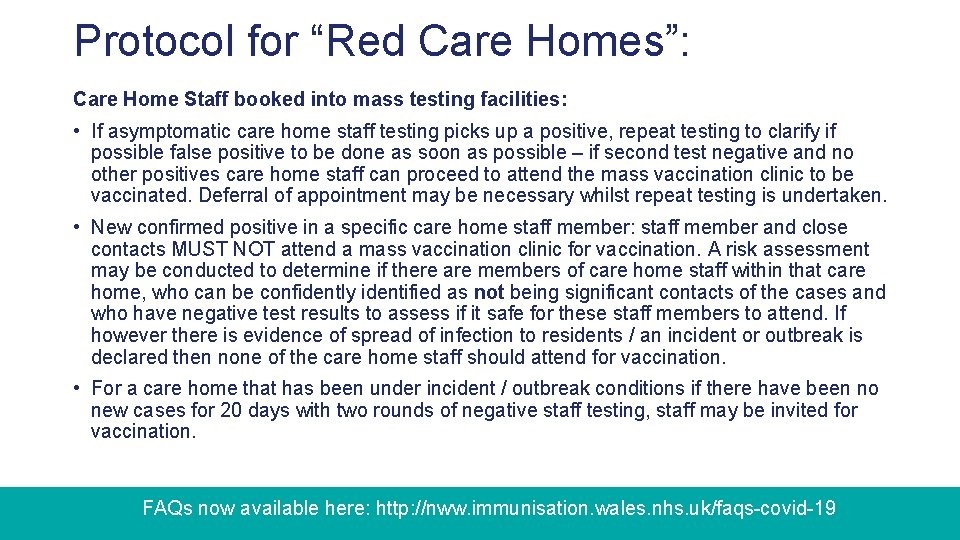 Protocol for “Red Care Homes”: Care Home Staff booked into mass testing facilities: •