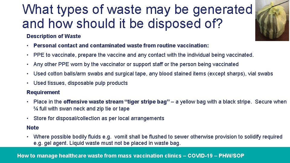 What types of waste may be generated and how should it be disposed of?