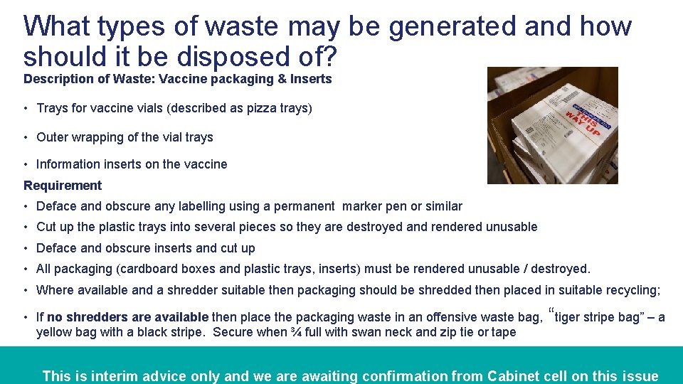 What types of waste may be generated and how should it be disposed of?