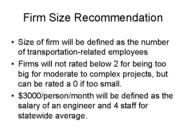 Firm Size Recommendation • Size of firm will be defined as the number of