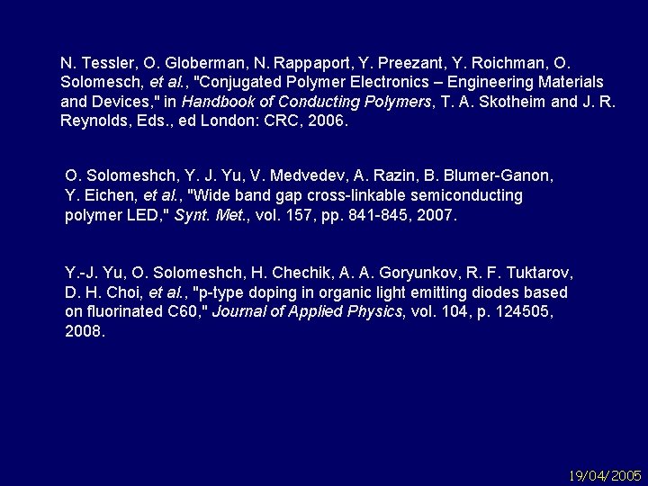 N. Tessler, O. Globerman, N. Rappaport, Y. Preezant, Y. Roichman, O. Solomesch, et al.