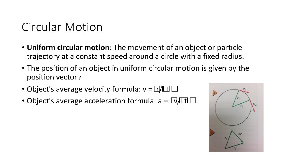 Circular Motion • Uniform circular motion: The movement of an object or particle trajectory Circular Motion • Uniform circular motion: The movement of an object or particle trajectory