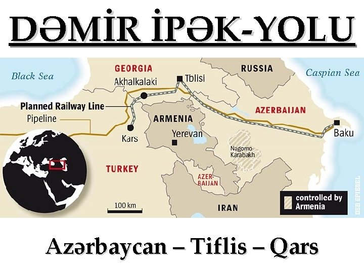 DƏMİR İPƏK-YOLU Azərbaycan – Tiflis – Qars 
